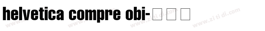 helvetica compre obi字体转换